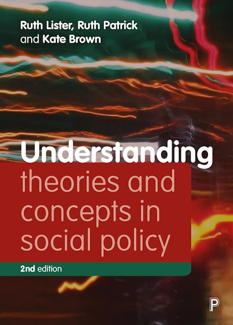 Book cover image for Understanding Theories and Concepts in Social Policy ISBN: 9781447338383